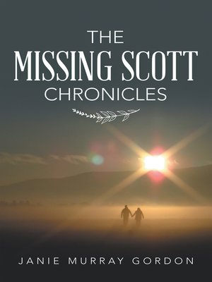 cover image of The Missing Scott Chronicles